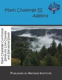 Cover image for Math Challenge III Algebra