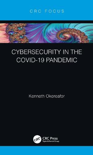 Cover image for Cybersecurity in the COVID-19 Pandemic