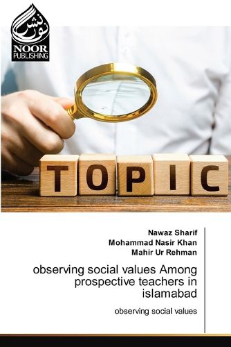 Cover image for observing social values Among prospective teachers in islamabad