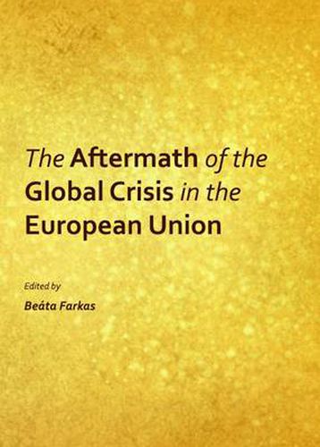 The Aftermath of the Global Crisis in the European Union