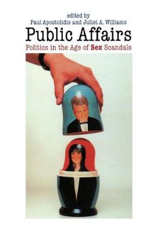 Cover image for Public Affairs: Politics in the Age of Sex Scandals