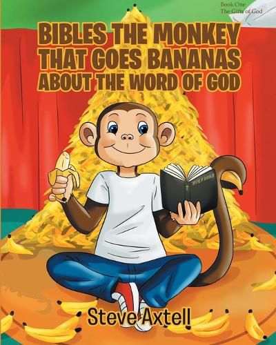 Cover image for Bibles the Monkey That Goes Bananas about the Word of God: Book One The Gifts of God