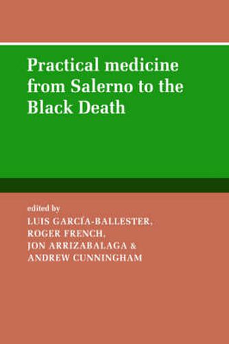 Practical Medicine from Salerno to the Black Death