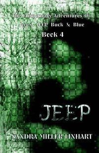 Cover image for The Elementary Adventures of Jones, Jeep, Buck & Blue: Jeep Book 4