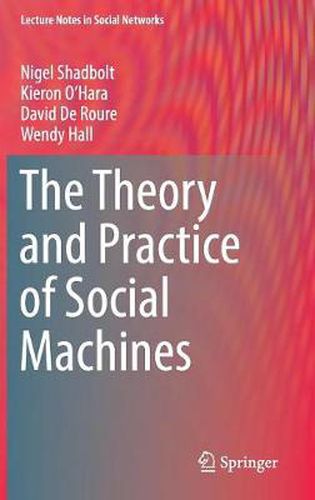 The Theory and Practice of Social Machines