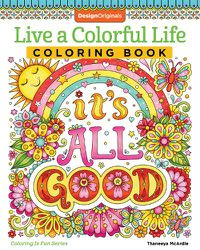 Cover image for Live a Colourful Life Coloring Book