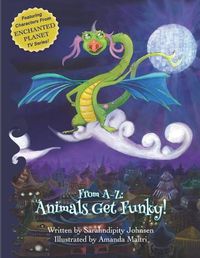 Cover image for From A-Z Animals Get Funky!: Children's Dance Book