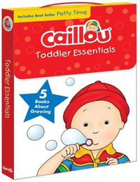 Cover image for Caillou, Toddler Essentials: 5 Books about Growing