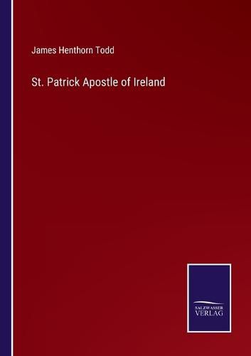 St. Patrick Apostle of Ireland