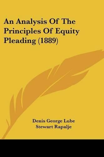 Cover image for An Analysis of the Principles of Equity Pleading (1889)