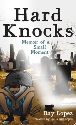 Cover image for Hard Knocks: Memoir of a Small Moment