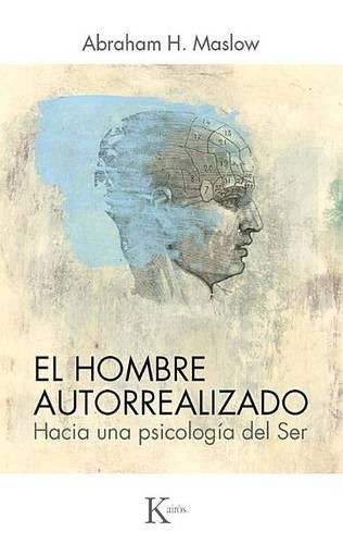 Cover image for El Hombre Autorrealizado: Hacia Una Psicologia del Ser