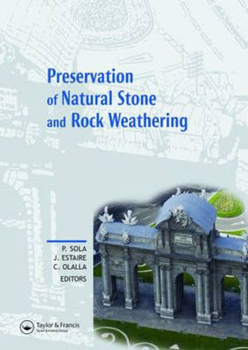 Cover image for Preservation of Natural Stone and Rock Weathering: Proceedings of the ISRM Workshop W3, Madrid, Spain, 14 July 2007