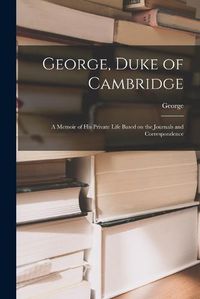 Cover image for George, Duke of Cambridge