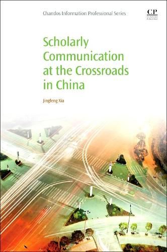 Cover image for Scholarly Communication at the Crossroads in China