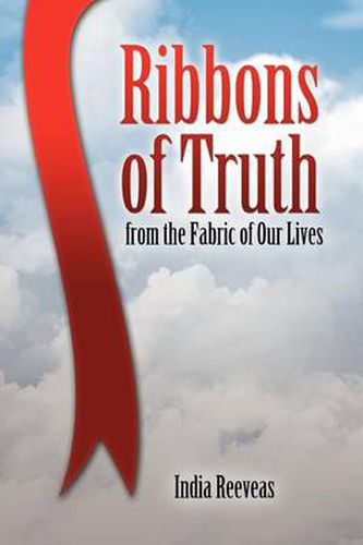 Cover image for Ribbons of Truth from the Fabric of Our Lives