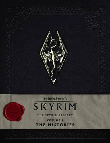 Cover image for The Elder Scrolls V: Skyrim - The Skyrim Library, Vol. I: The Histories