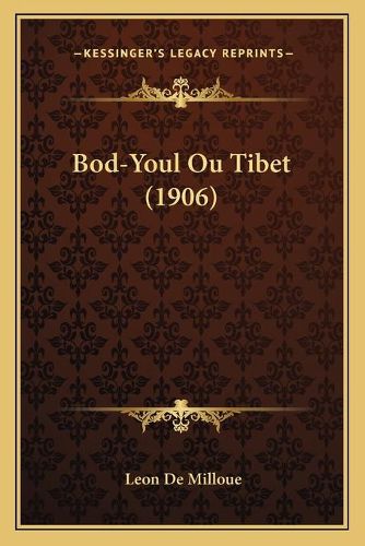 Bod-Youl Ou Tibet (1906)