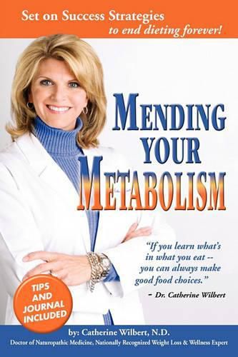 Cover image for Mending Your Metabolism: Set On Success Tips to End Dieting Forever