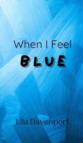 Cover image for When I Feel Blue