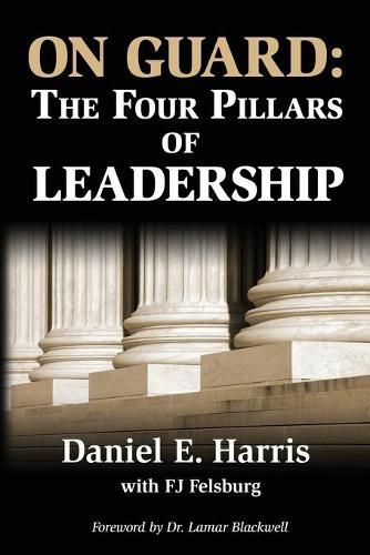 Cover image for On Guard: The Four Pillars of Leadership