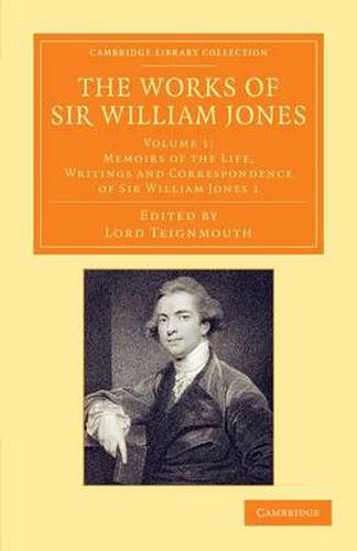Cover image for The Works of Sir William Jones: With the Life of the Author by Lord Teignmouth