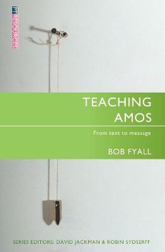 Cover image for Teaching Amos: From text to message