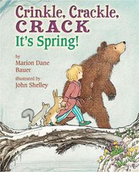 Cover image for Crinkle, Crackle, CRACK: It's Spring!
