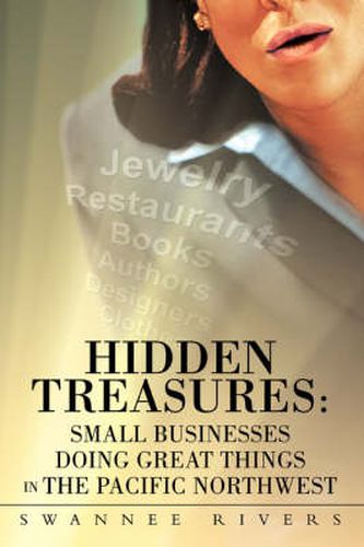 Cover image for Hidden Treasures: Small Businesses Doing Great Things In The Pacific Northwest