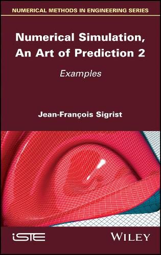 Cover image for Numerical Simulation, An Art of Prediction, Volume 2: Examples