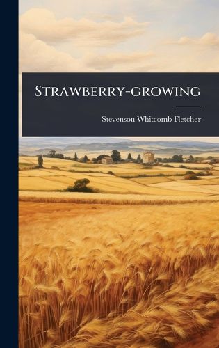 Cover image for Strawberry-growing