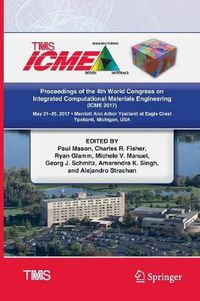 Cover image for Proceedings of the 4th World Congress on Integrated Computational Materials Engineering (ICME 2017)
