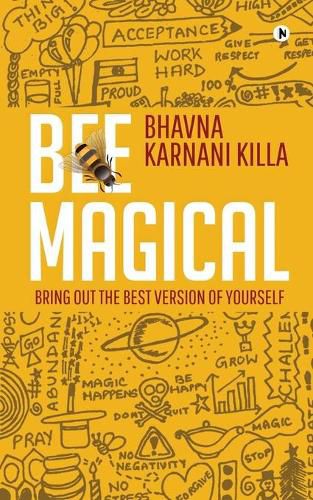 Cover image for Bee Magical: Bring Out the Best Version of Yourself