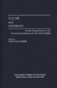 Cover image for Culture and Difference: Critical Perspectives on the Bicultural Experience in the United States