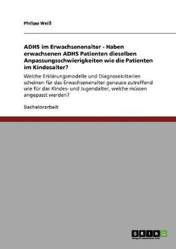 Cover image for ADHS im Erwachsenenalter - Haben erwachsenen ADHS Patienten dieselben Anpassungsschwierigkeiten wie die Patienten im Kindesalter?