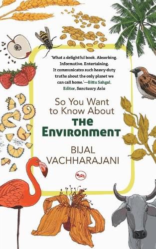 So You Want to Know About the Environment