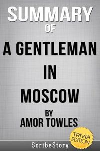 Cover image for Summary of A Gentleman in Moscow by Amor Towles: Trivia/Quiz for Fans
