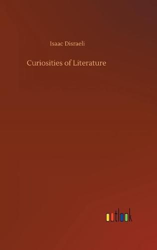 Cover image for Curiosities of Literature