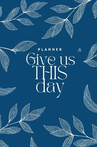 Cover image for Give us THIS day planner