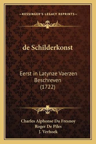 de Schilderkonst: Eerst in Latynze Vaerzen Beschreven (1722)