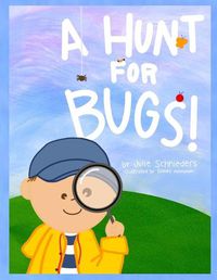 Cover image for A Hunt for Bugs!