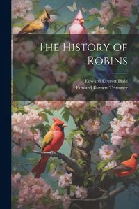 Cover image for The History of Robins