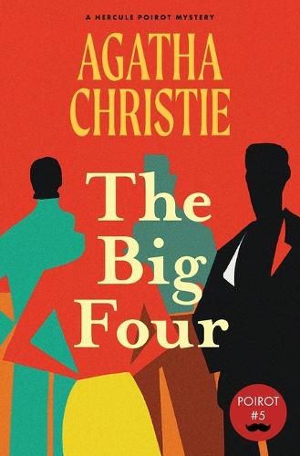 Cover image for The Big Four (Warbler Classics Annotated Edition)