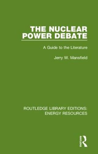 Cover image for The Nuclear Power Debate: A Guide to the Literature