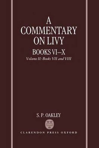 Cover image for A Commentary on Livy, Books VI-X: Volume II: Books VII-VIII