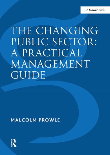 Cover image for The Changing Public Sector: A Practical Management Guide