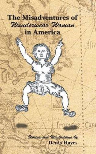 Cover image for The Misadventures of Wunderwear Woman in America