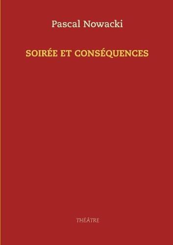 Cover image for Soiree et consequences