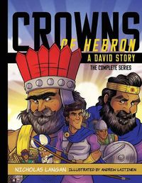 Cover image for Crowns of Hebron: A David Story: Compilation