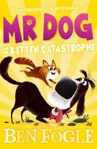 Cover image for Mr Dog and the Kitten Catastrophe